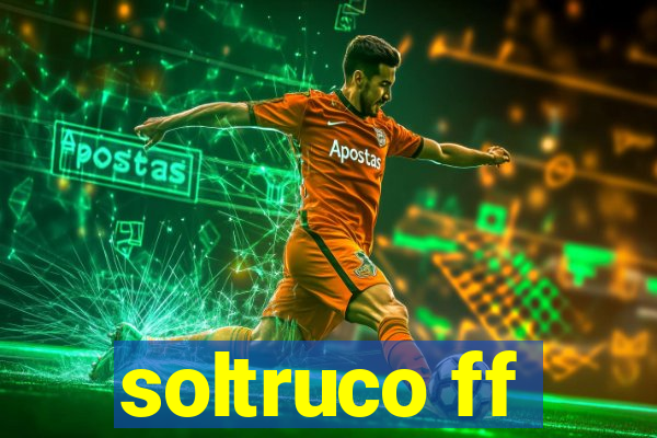 soltruco ff